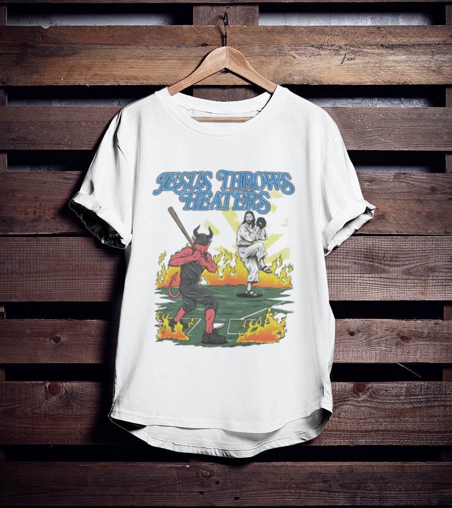 Jesus Throws Heaters Baseball Devil Pitcher Flames T-Shirt