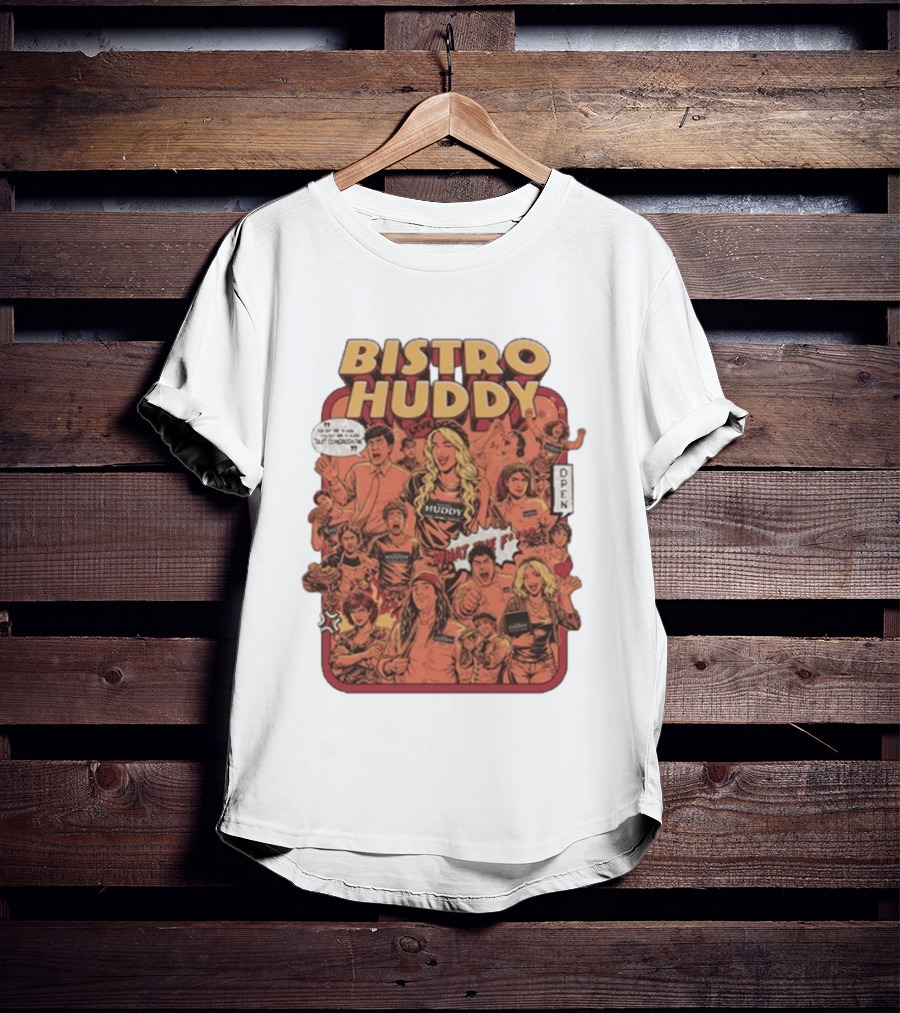 Bistro Huddy What Are You Talking About Open Comic Style Decor T-Shirt
