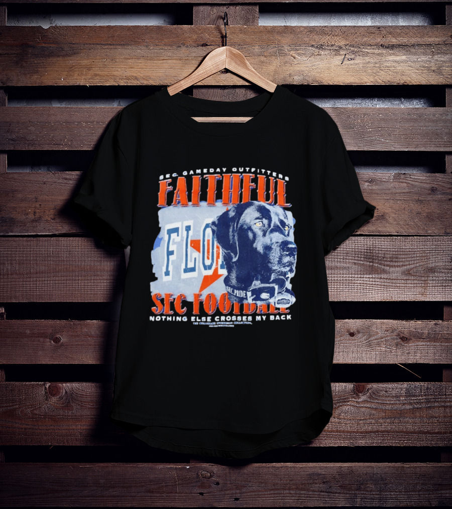 SEC Gameday Outfitters Faithful Florida SEC Football Nothing Else Crosses My Back T-Shirt