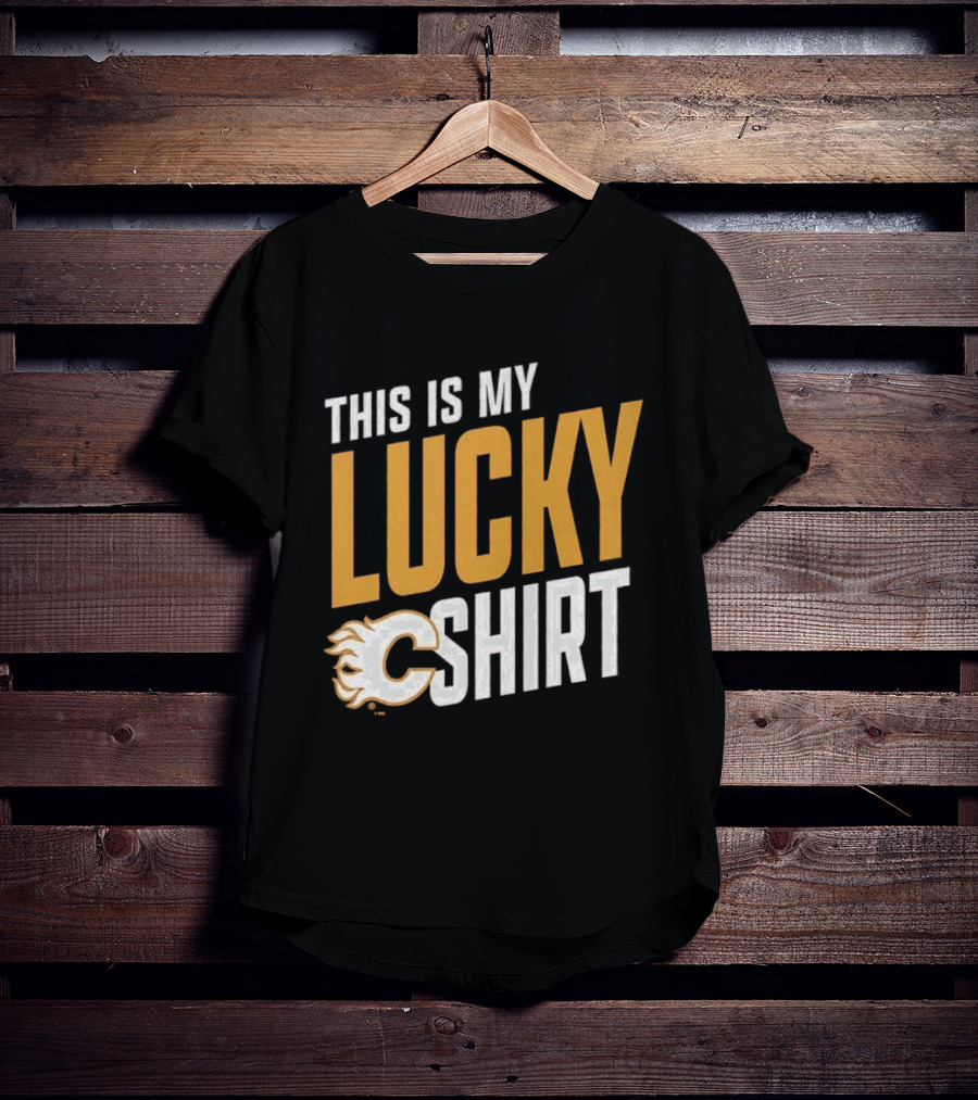 Calgary Flames This Is My Lucky 2026 T-Shirt