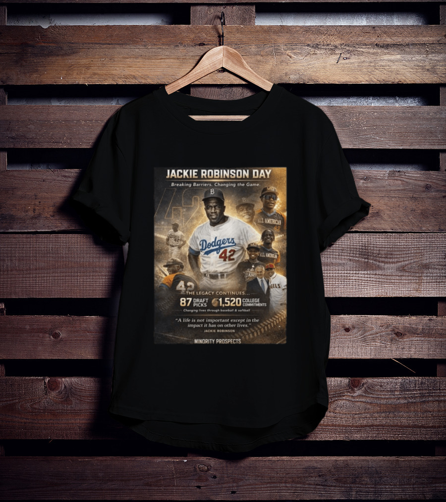 Jackie Robinson Day Breaking Barriers Changing The Game Legacy Continues Minority Prospects T-Shirt
