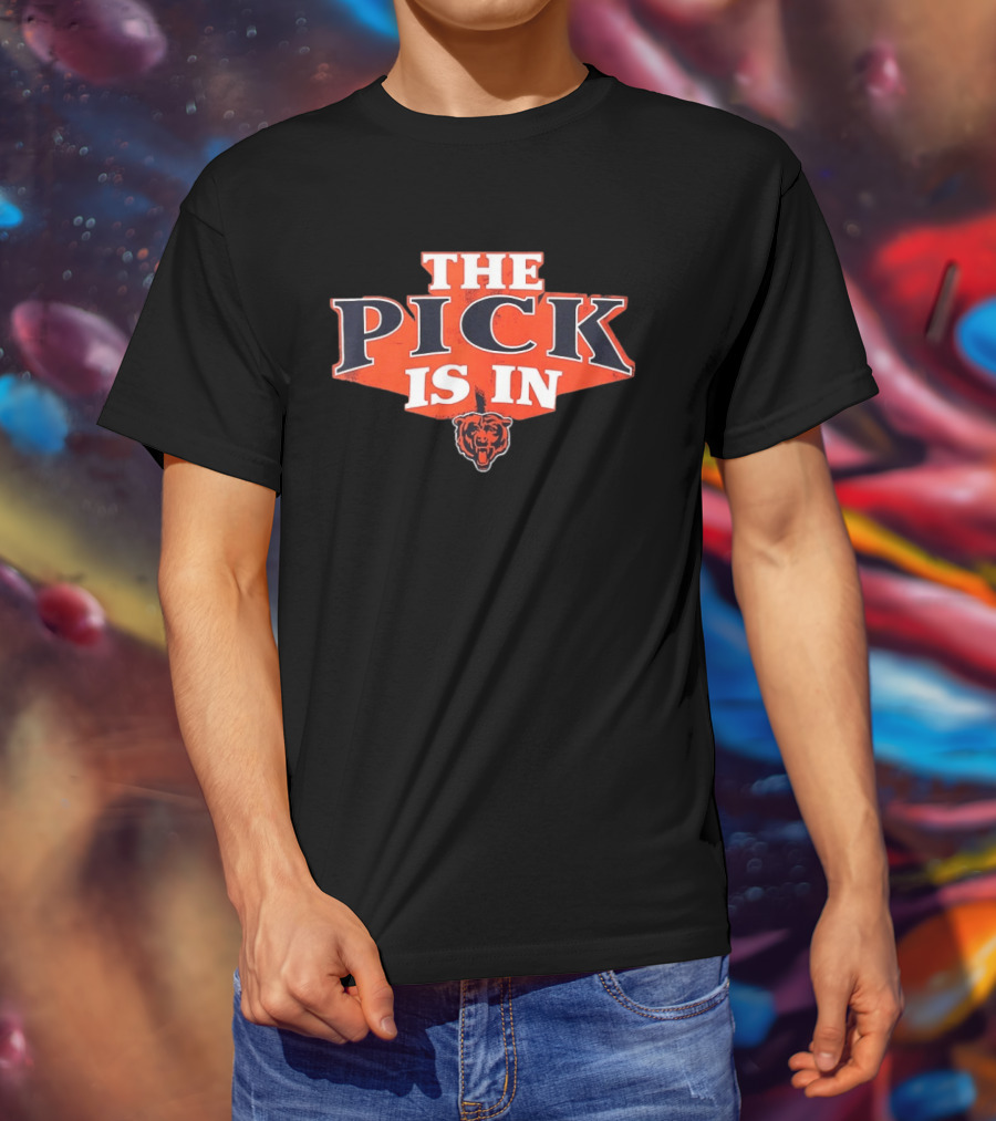 The Pick Is In Chicago Bears Football Bear T-Shirt