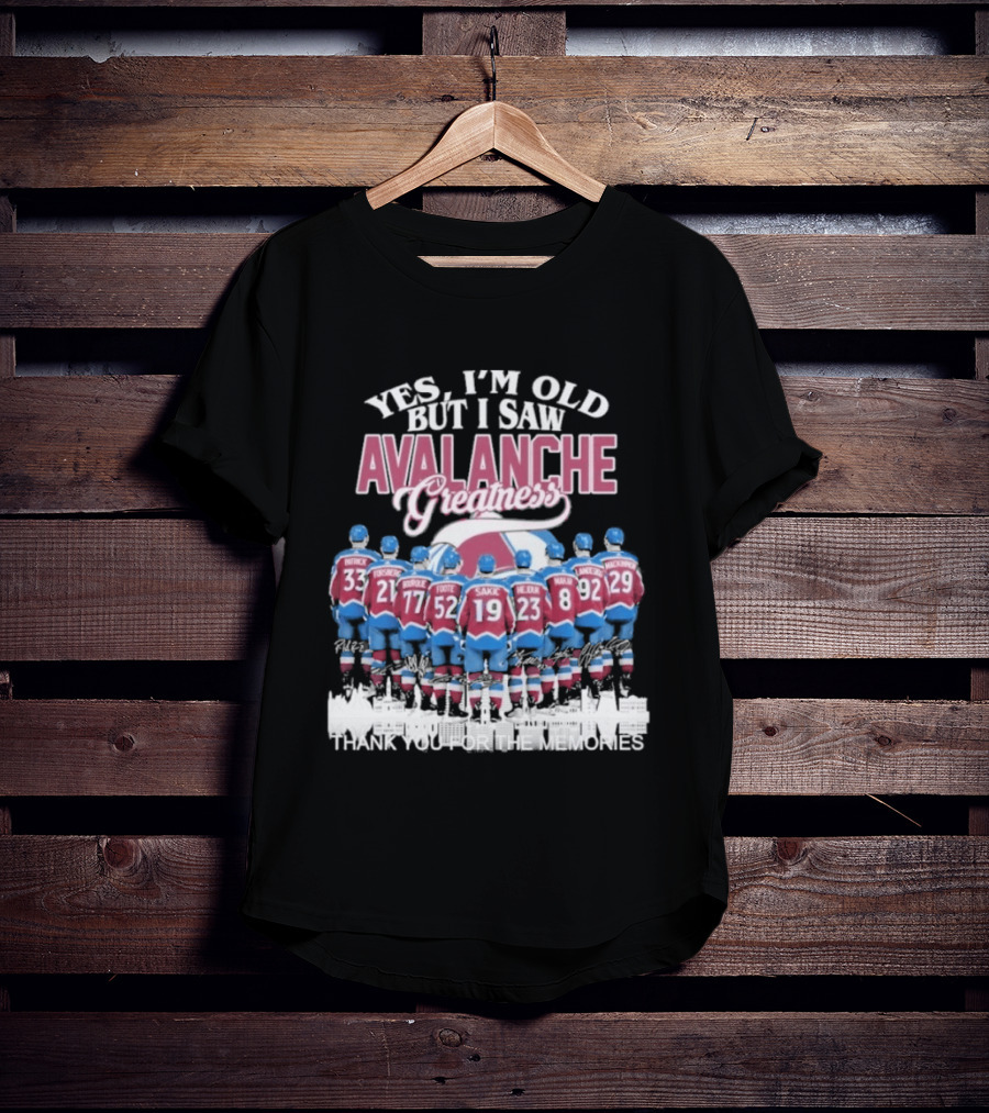 Yes I'm Old But I Saw Avalanche Greatness Patrick Forsberg Roy Sakic Thank You For The Memories T-Shirt