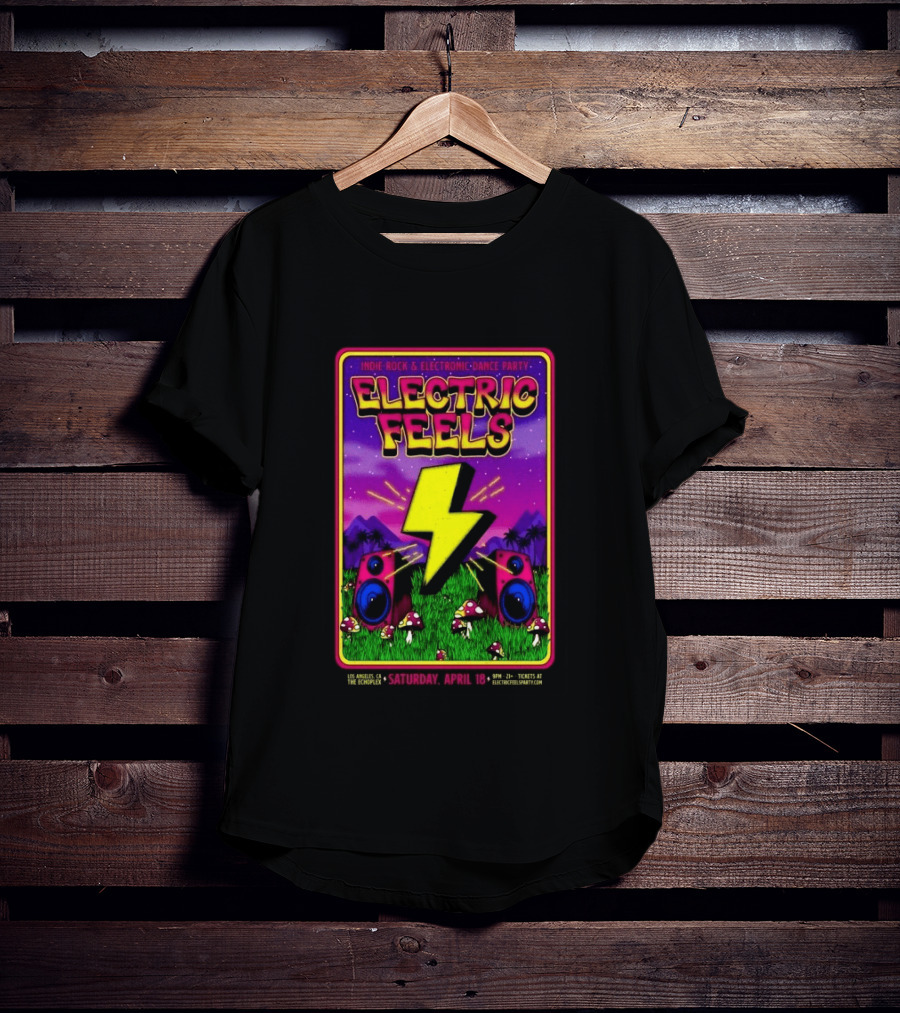 Electric Feels Indie Rock & Electronic Dance Party April 18 2026 Los Angeles The Complex T-Shirt