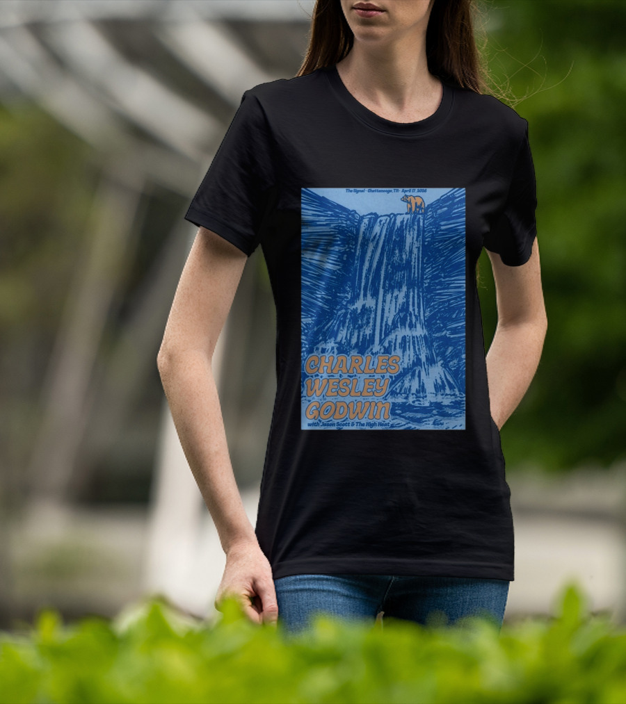 Charles Wesley Godwin With Jason Scott And The High Heat The Signal Chattanooga TN April 17 2026 T-Shirt