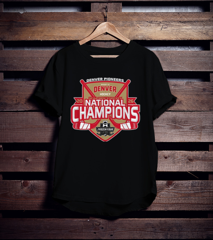 Denver Pioneers NCAA Men's Hockey National Champions 2026 Frozen Four T-Shirt
