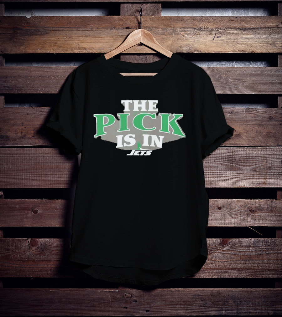 New York Jets The Pick Is In Draft T-Shirt