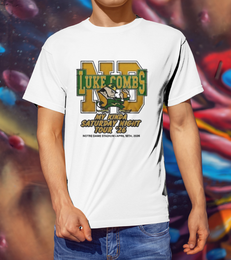 Luke Combs Notre Dame My Kinda Saturday Night Tour 26 April 18th 2026 Stadium T-Shirt