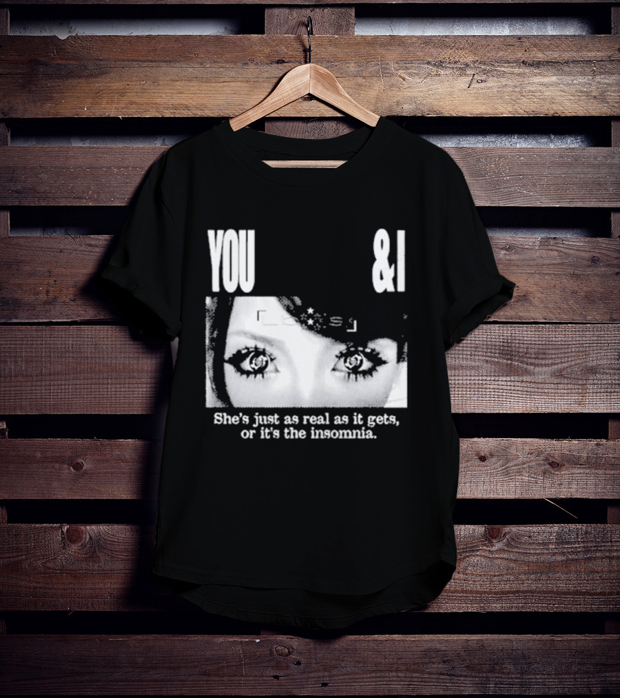 Lucy Bedroque You & I She's Just As Real As It Gets Or It's The Insomnia Black T-Shirt