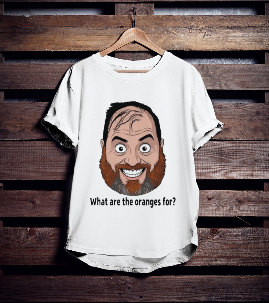 Camelcast What Are The Oranges For Meme Face T-Shirt