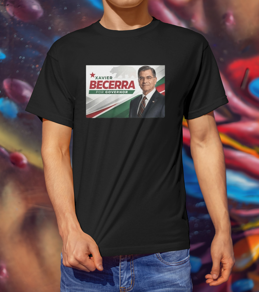Xavier Becerra For Governor California 2026 Campaign T-Shirt