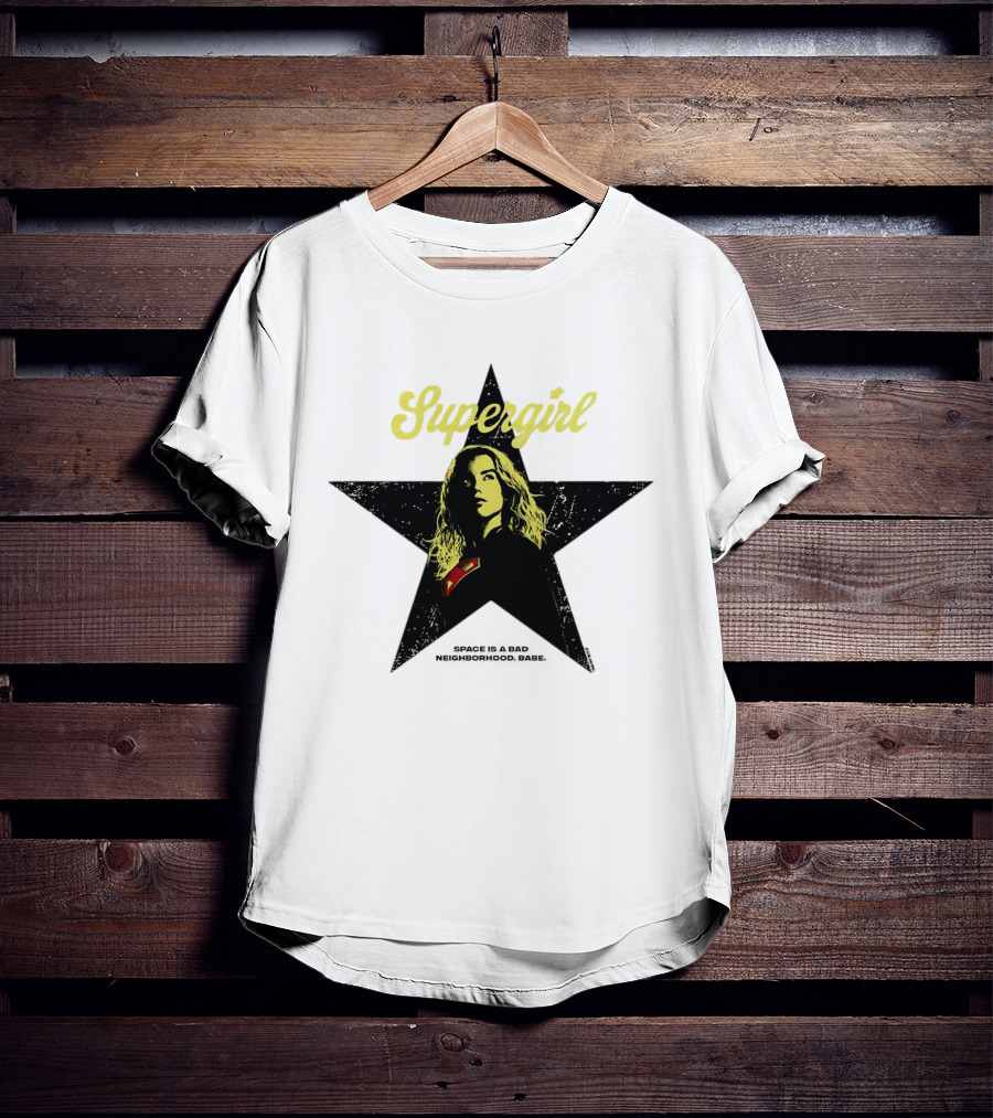 Supergirl Kara Zor El 2026 Movie Star Space Is A Bad Neighborhood Babe T-Shirt