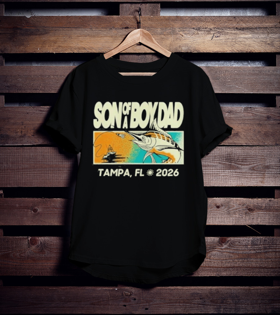Son Of A Boy Dad Fish Pocket Tampa FL 2026 T-Shirt