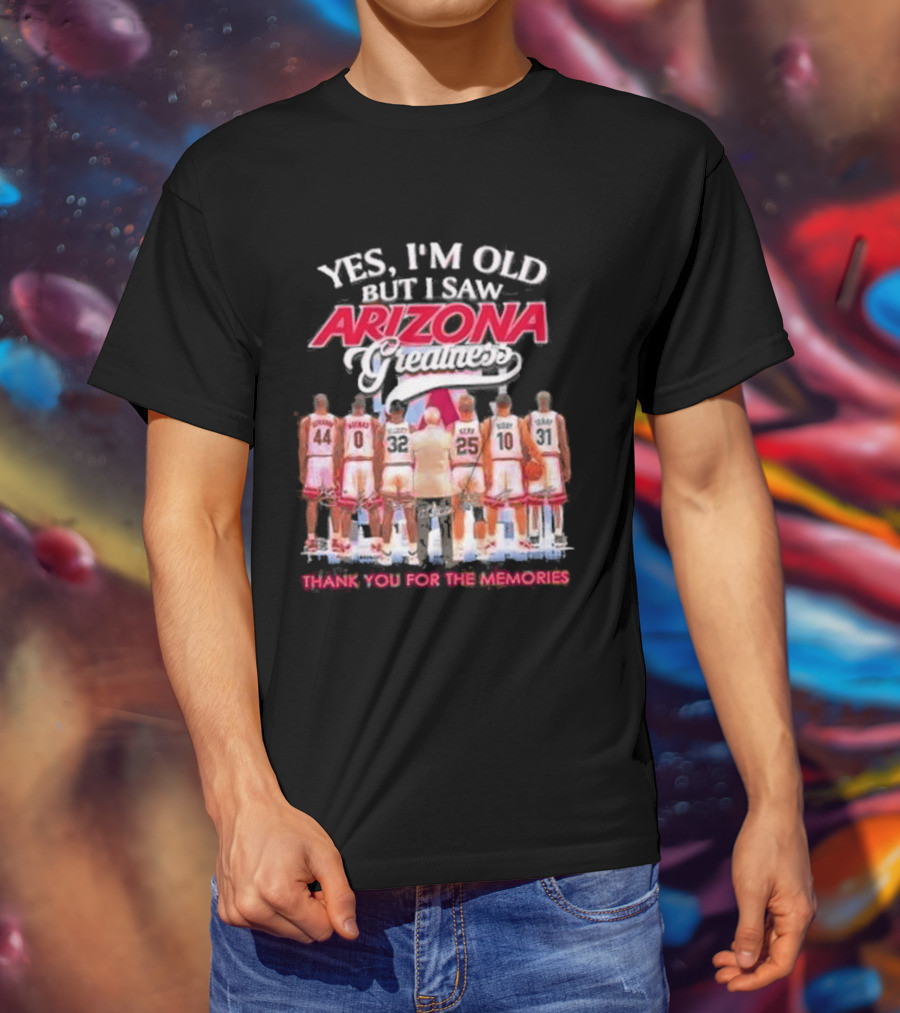 Yes I'm Old But I Saw Arizona Wildcats Thank You For The Memories T-Shirt