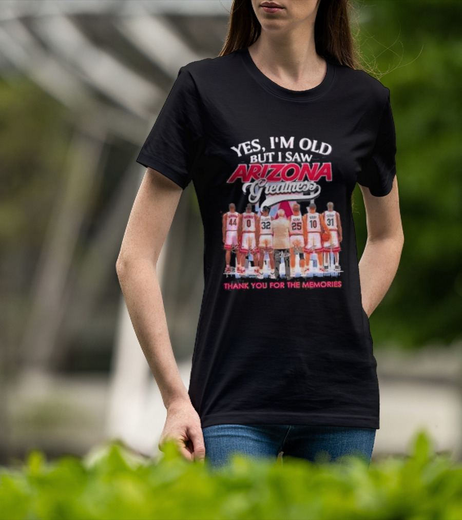 Yes I'm Old But I Saw Arizona Wildcats Thank You For The Memories T-Shirt