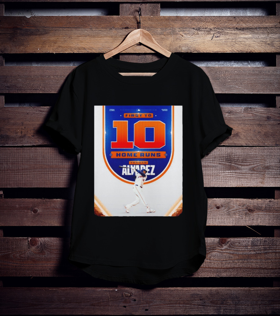 Yordan Alvarez First To 10 Home Runs Houston Astros MLB T-Shirt