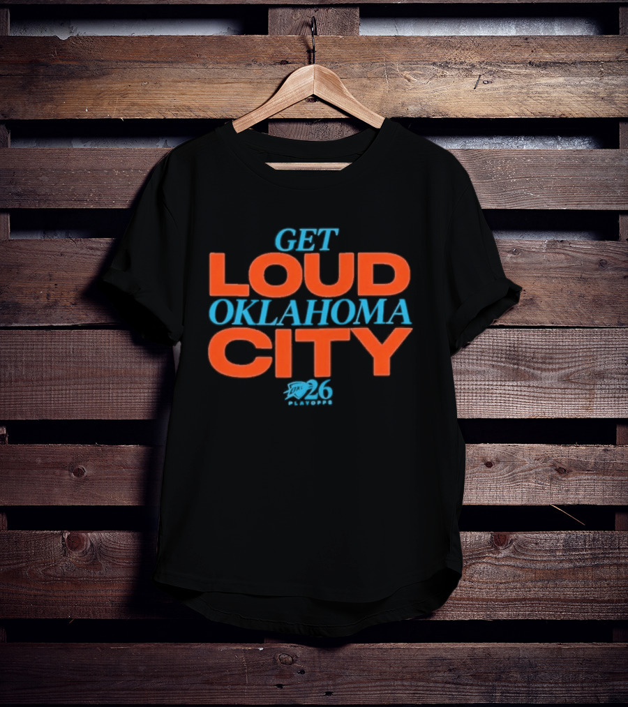 Get Loud Oklahoma City Thunder 2026 Team Pride Rally Spirit T-Shirt