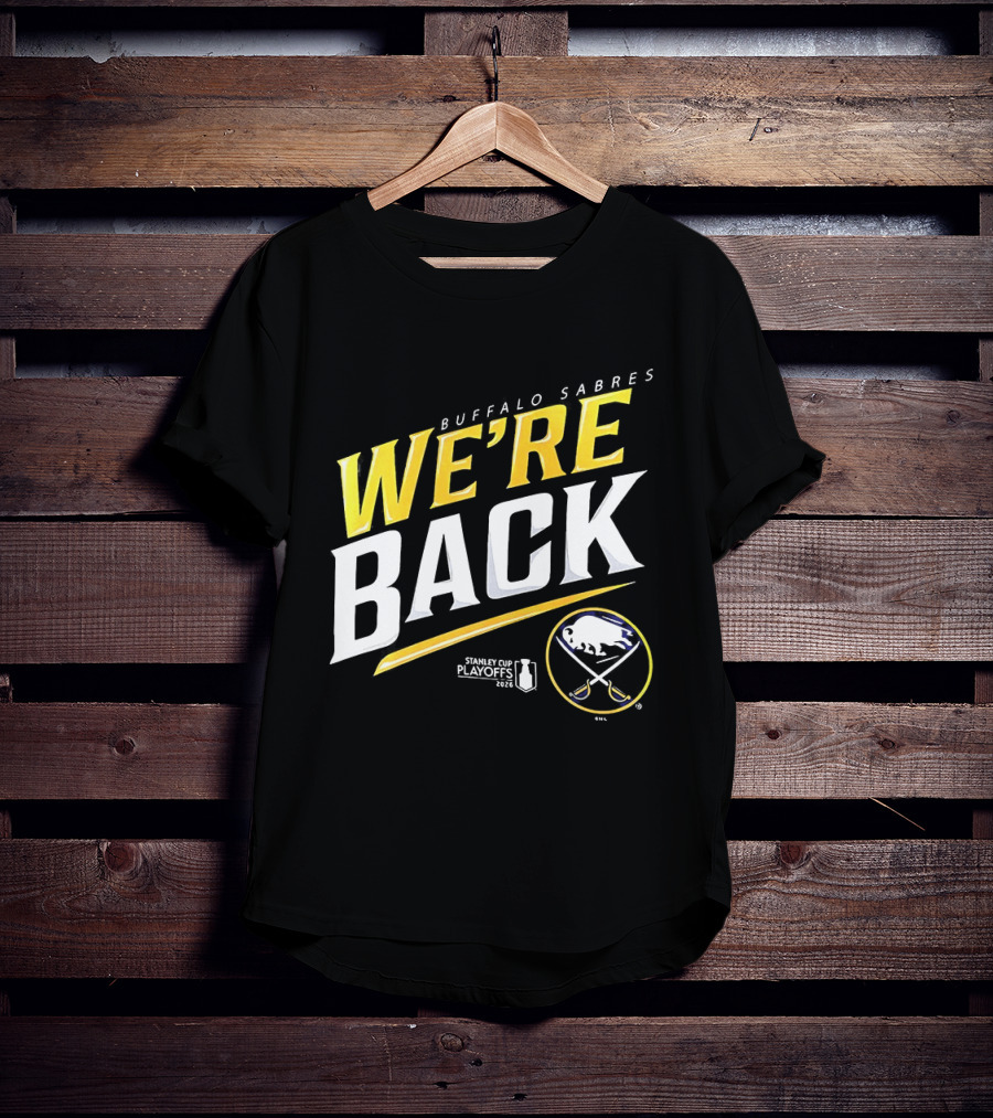 Buffalo Sabres We're Back Stanley Cup Playoffs 2023 T-Shirt