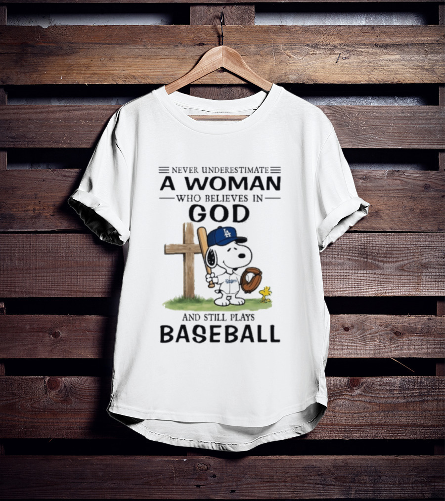 Peanuts Los Angeles Dodgers Baseball Woman Believes In God Charlie Brown Woodstock T-Shirt