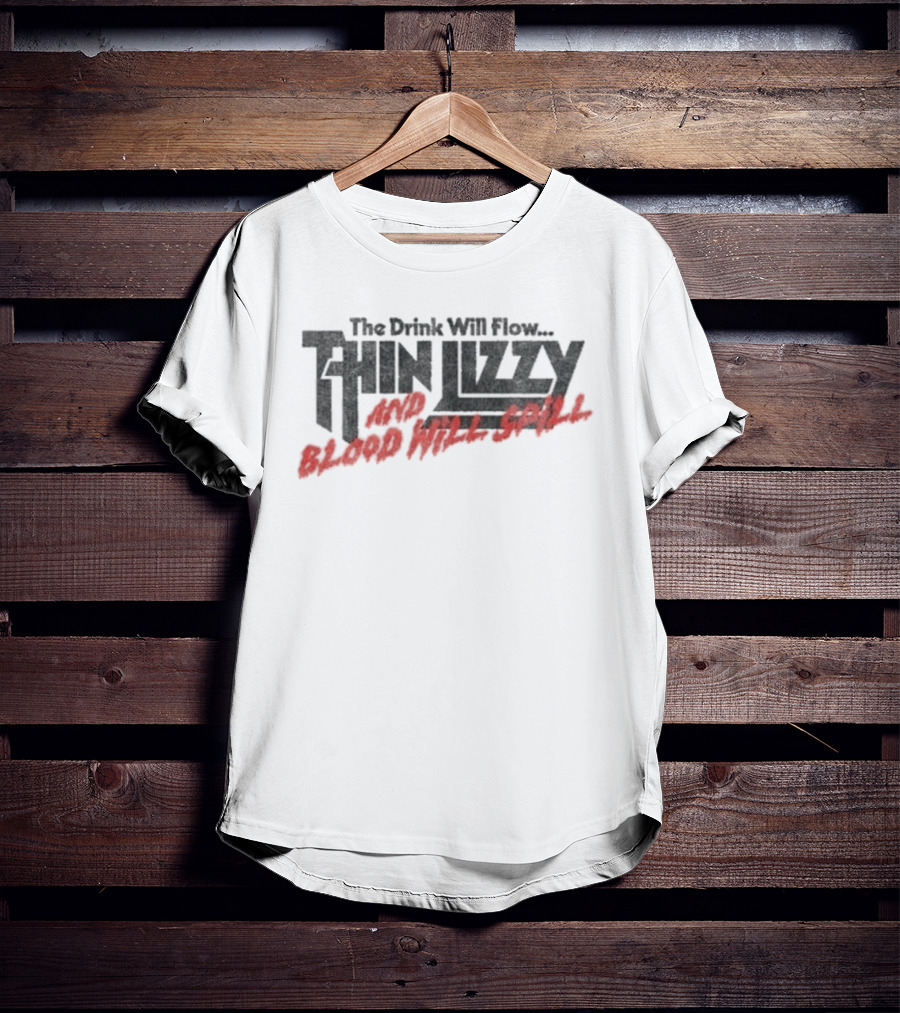 Thin Lizzy The Drink Will Flow Blood Will Spill T-Shirt