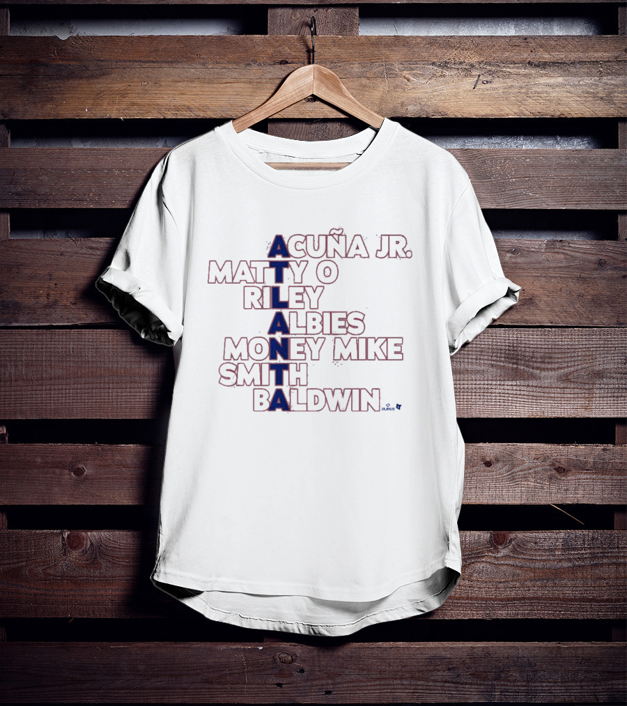 Atlanta Acuña Jr Matty O Riley Albies Money Mike Smith Baldwin T-Shirt