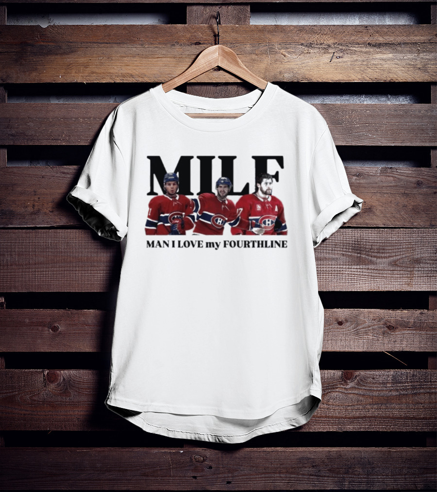 Milf Man I Love My Fourthline Montreal Canadiens Players T-Shirt