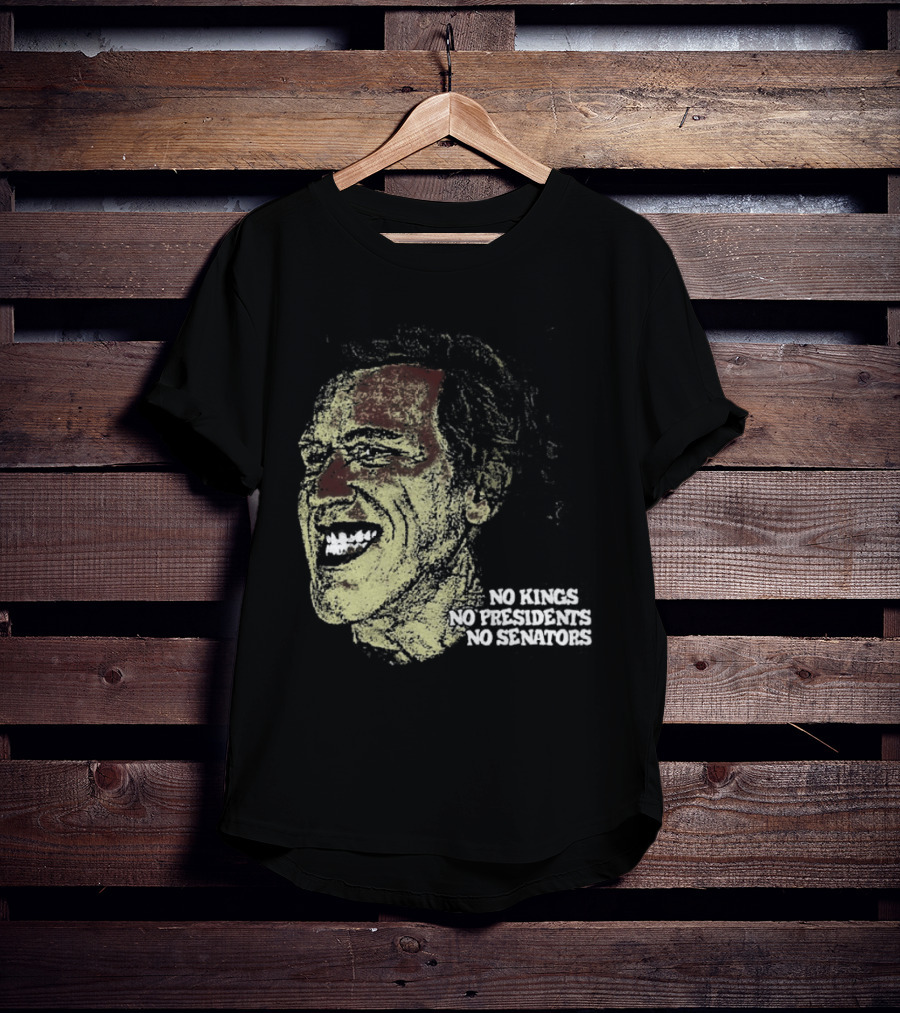 No Kings No Presidents No Senators Political Satire Influence T-Shirt