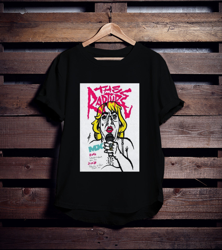 The Rapture 2026 México Tour Art MDX April 23 25 Live Performance T-Shirt