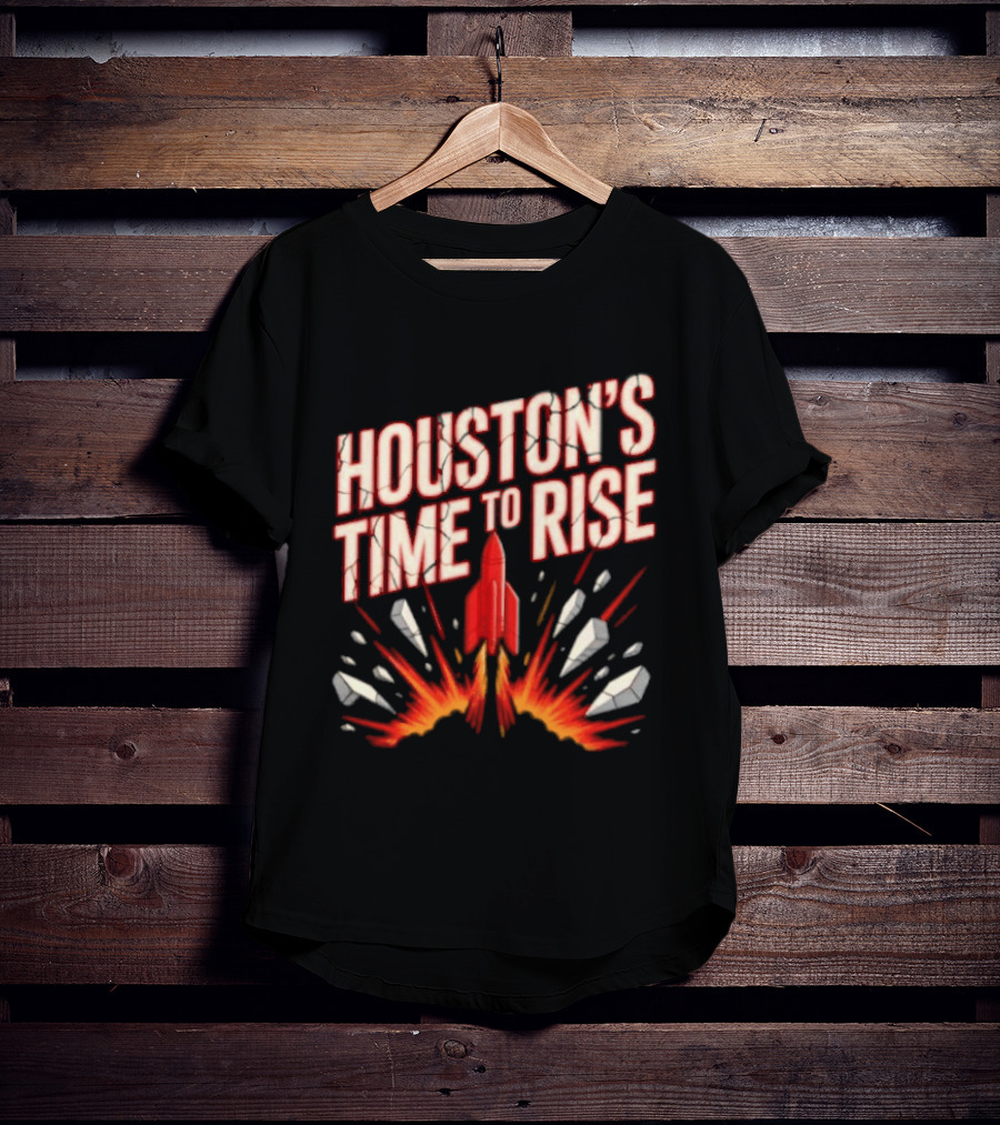 Houston's Time To Rise 2026 NBA Houston Rockets Basketball Team Explosion T-Shirt