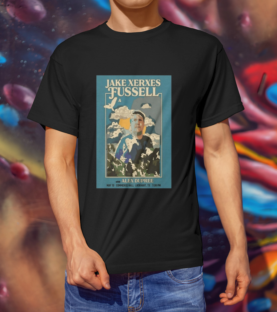Jake Xerxes Fussell With Alex Dupree May 13 Commerce Hall Lockhart TX 7:30 PM T-Shirt
