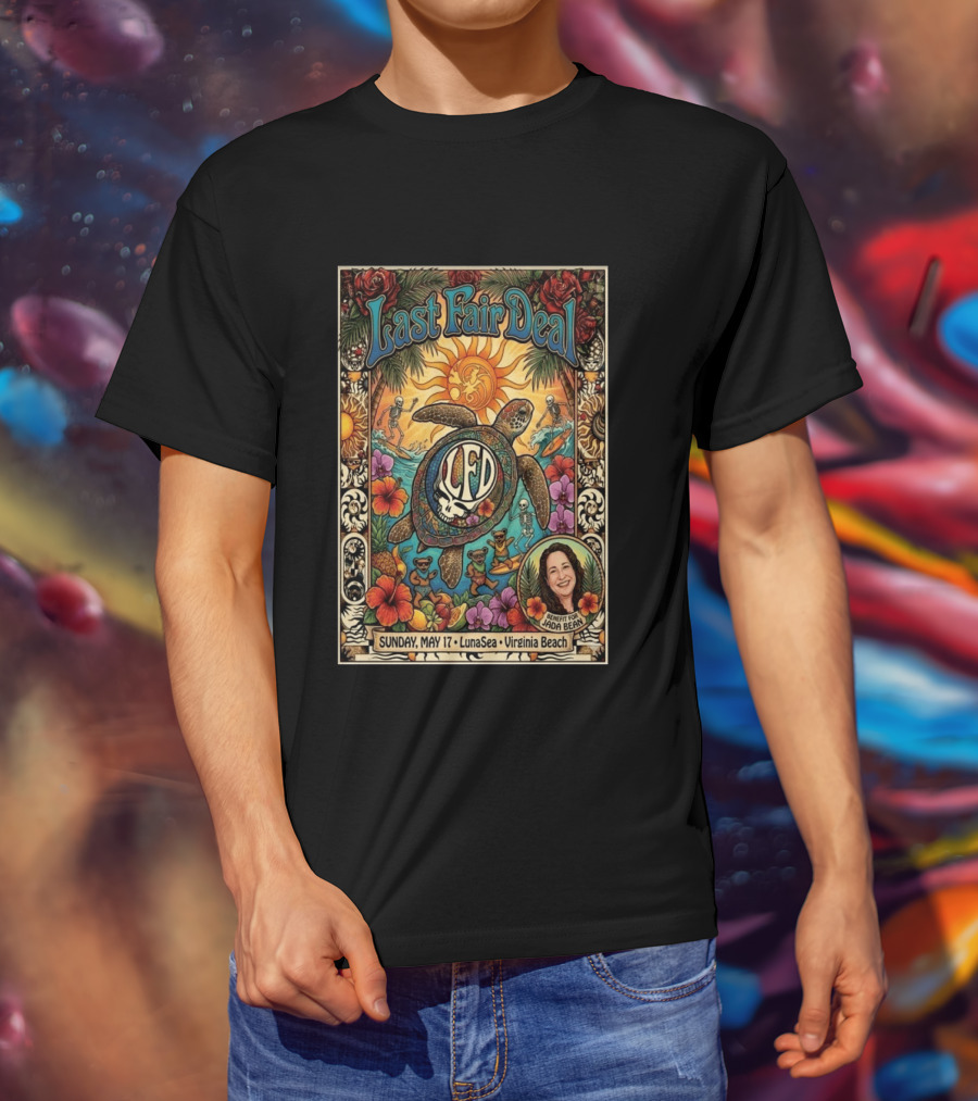 Last Fair Deal Virginia Beach LunaSea Turtle LFD May 17 2026 Benefit For Jada Bean T-Shirt
