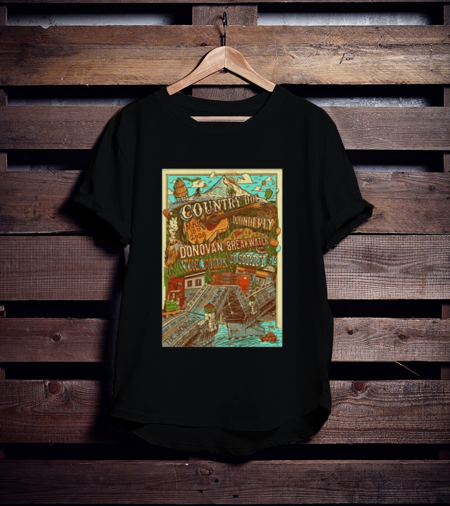 Country Doc May 15 2026 Portland OR Wonderly Donovan Breakwater 4 Solo Sorry The Showman T-Shirt