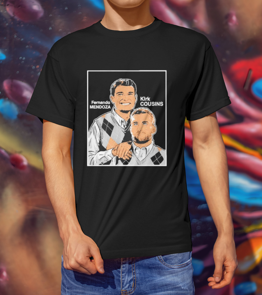 Fernando Mendoza Kirk Cousins Step Brothers Comedy Duo Parody Sweater Vest T-Shirt