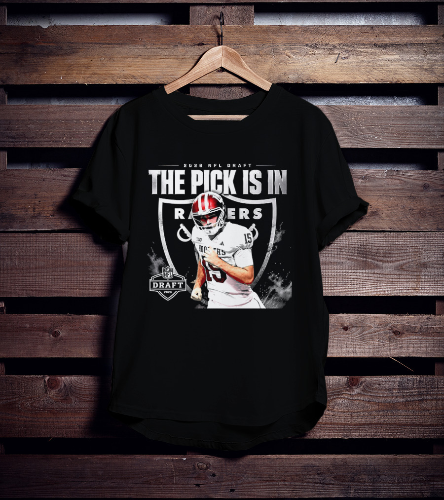 2026 NFL Draft The Pick Is In Raiders Football Selection T-Shirt