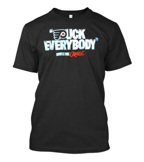 Philadelphia Flyers NHL Puck Everybody Ignite The Orange T-Shirt