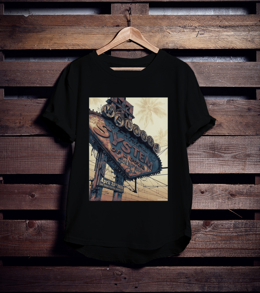 System Of A Down Sick New World April 25 2026 Las Vegas Festival Ground Sign T-Shirt