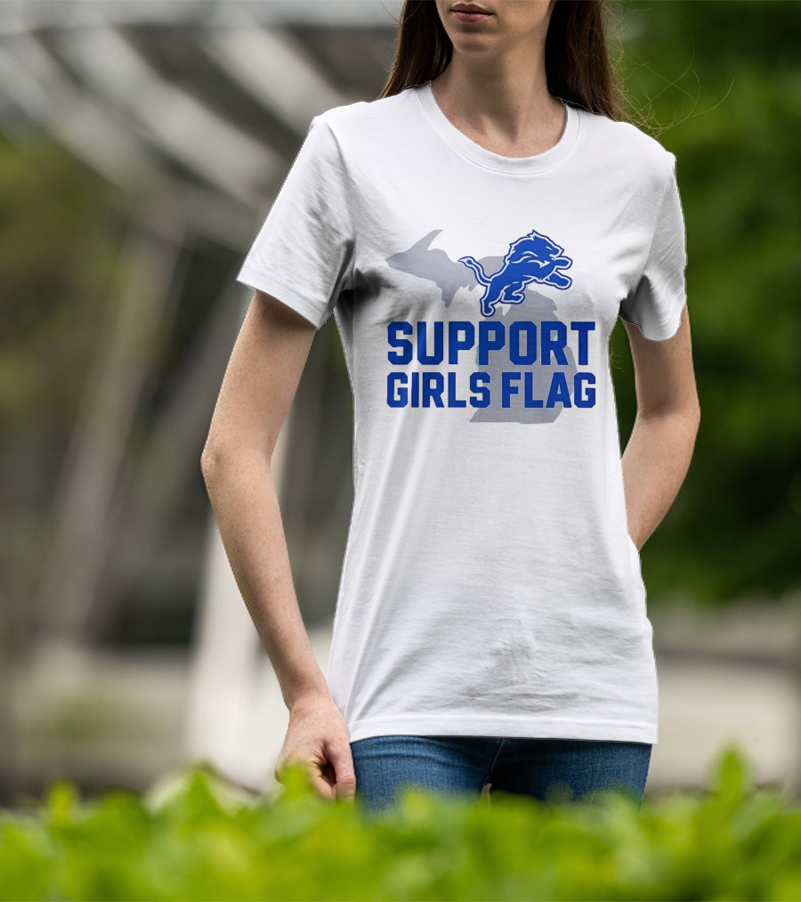 Detroit Lions Support Girls Flag Football Michigan Lions T-Shirt