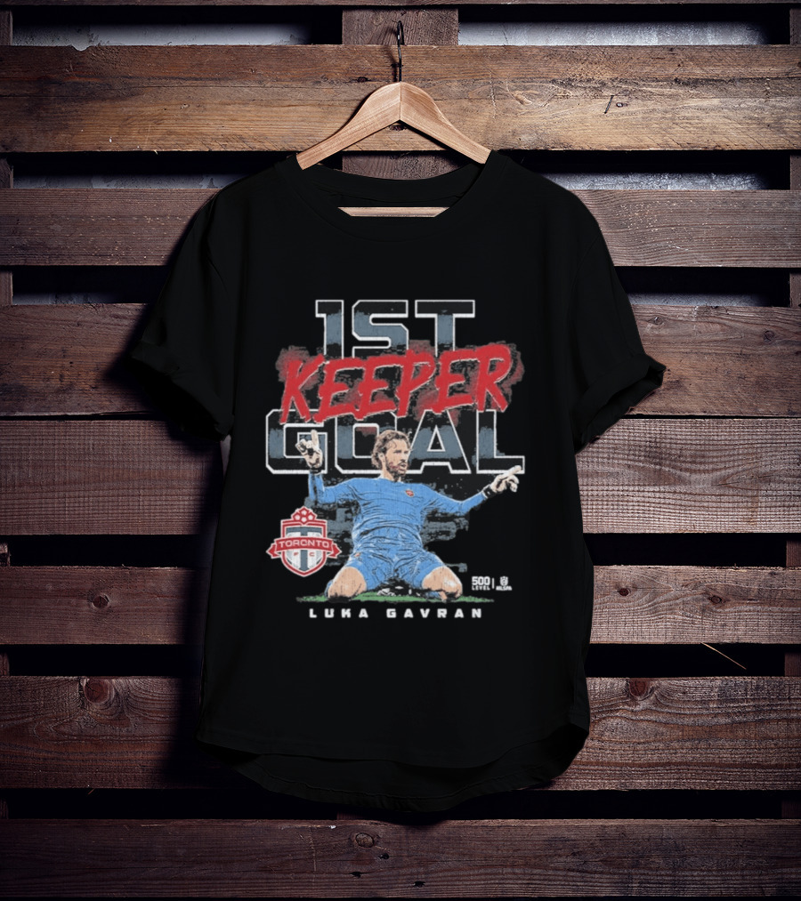 Luka Gavran Toronto FC 1st Keeper Goal T-Shirt