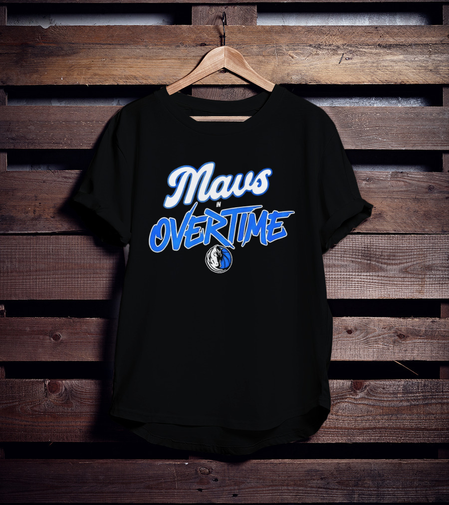 Mavs Overtime Dallas Mavericks Basketball Event T-Shirt