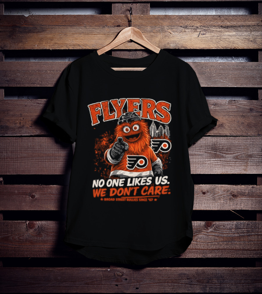 Philadelphia Flyers Gritty No One Likes Us We Don't Care T-Shirt