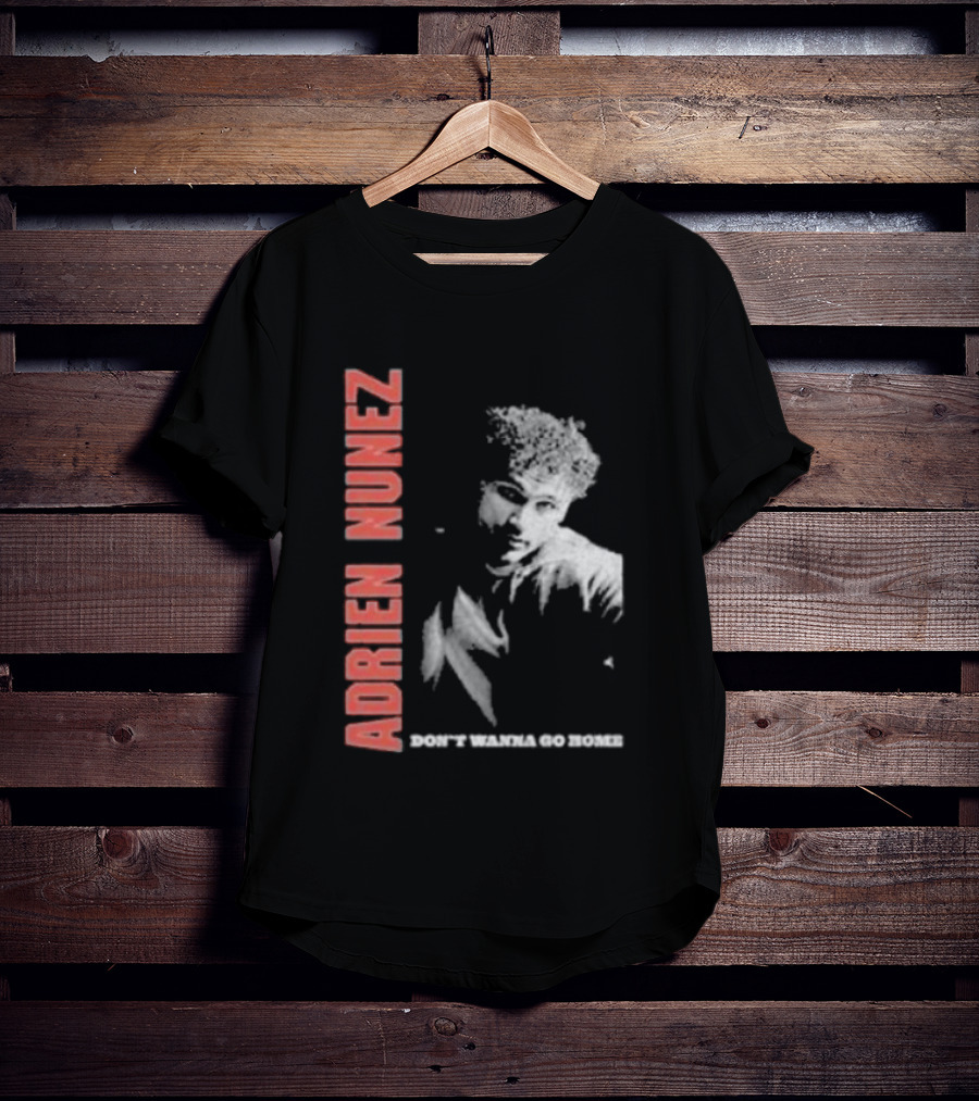 Adrien Nunez Don't Wanna Go Home Tour 2025 Bold Typographic Style Image T-Shirt