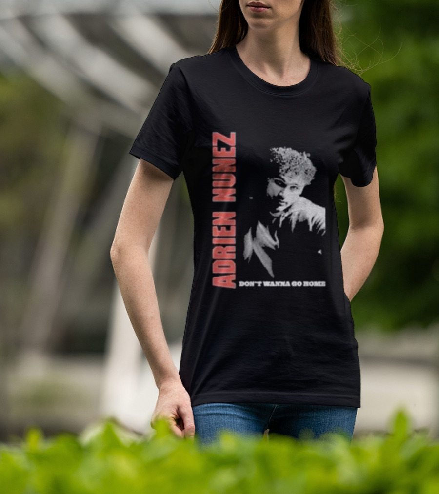 Adrien Nunez Don't Wanna Go Home Tour 2025 Bold Typographic Style Image T-Shirt