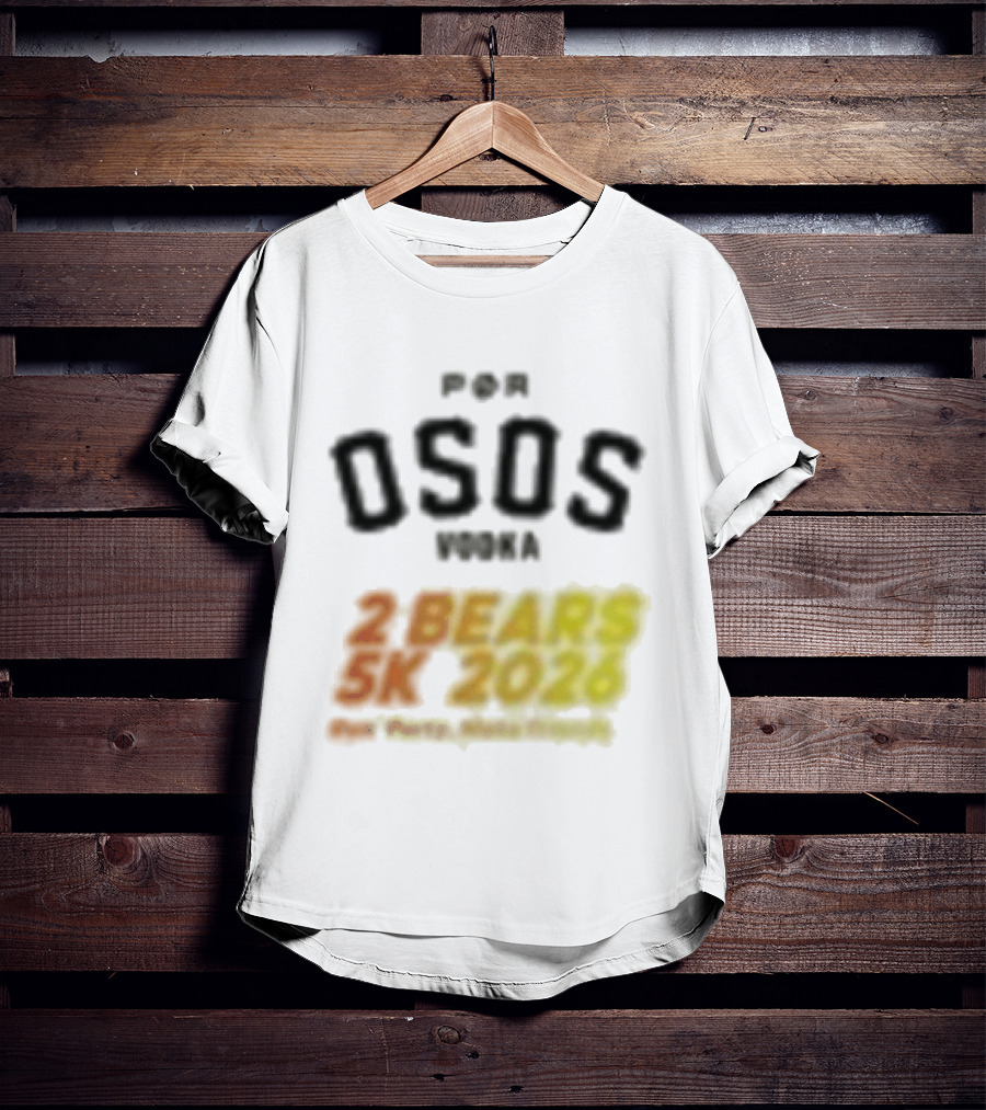 Por Osos Vodka 2 Bears 5K 2026 Event T-Shirt