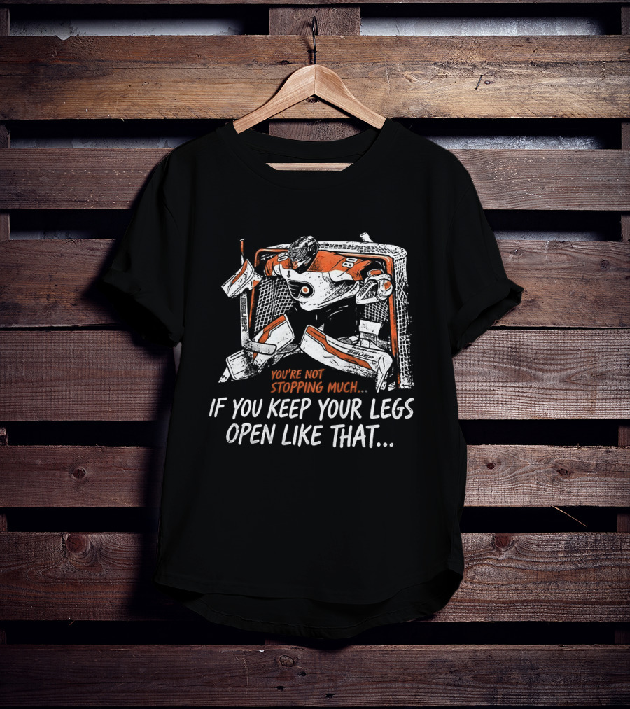 Dan Vladar Philadelphia Flyers NHL Keep Your Legs Open Like That T-Shirt