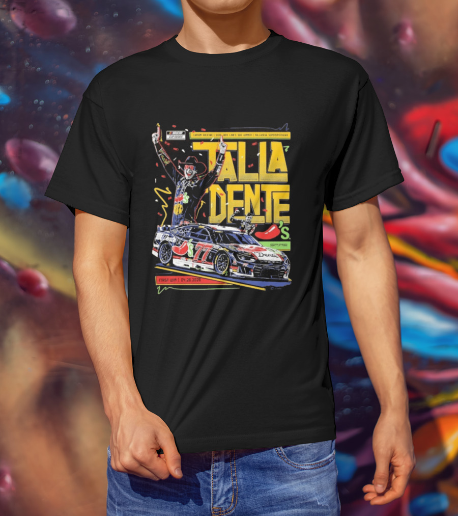Carson Hocevar Talla Dente First Win Talladega Superspeedway 77 April 2026 T-Shirt