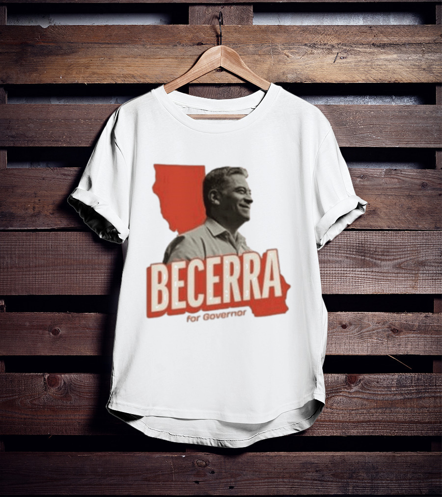 Becerra For Governor Xavier Becerra Election Photo T-Shirt