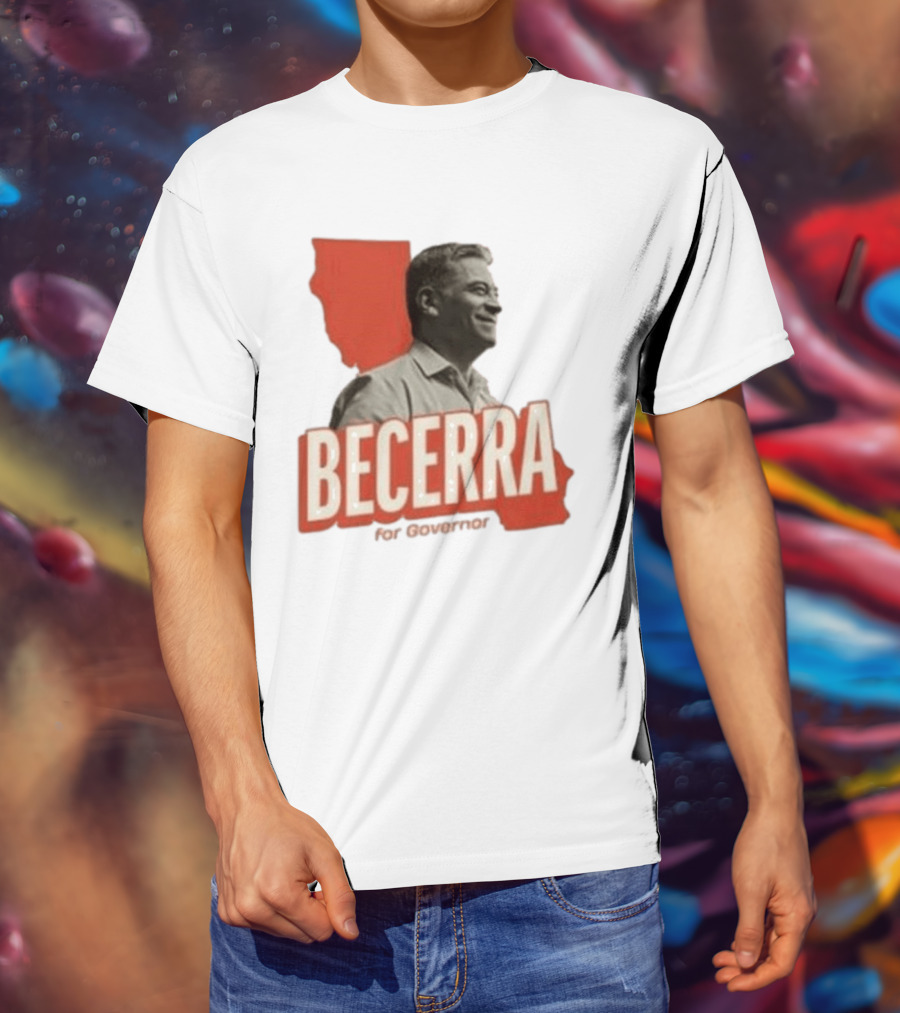 Becerra For Governor Xavier Becerra Election Photo T-Shirt