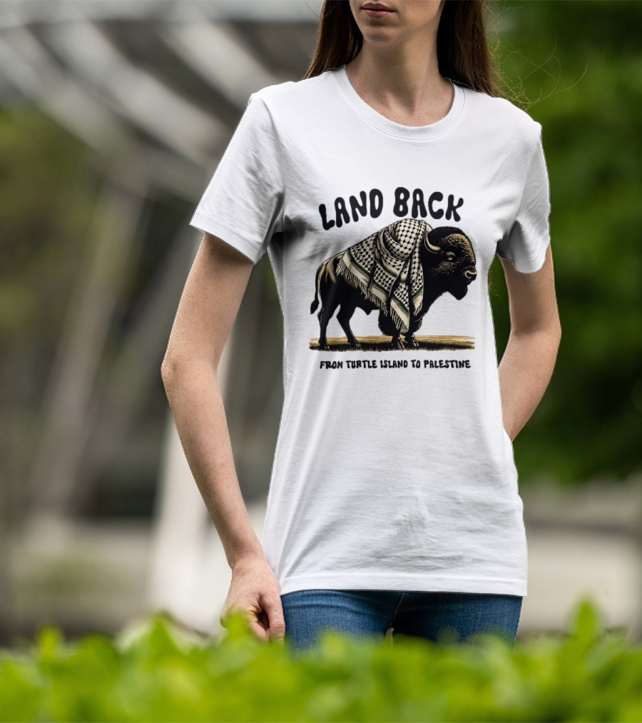 Land Back From Turtle Island To Palestine Buffalo Wrapped In Keffiyeh T-Shirt