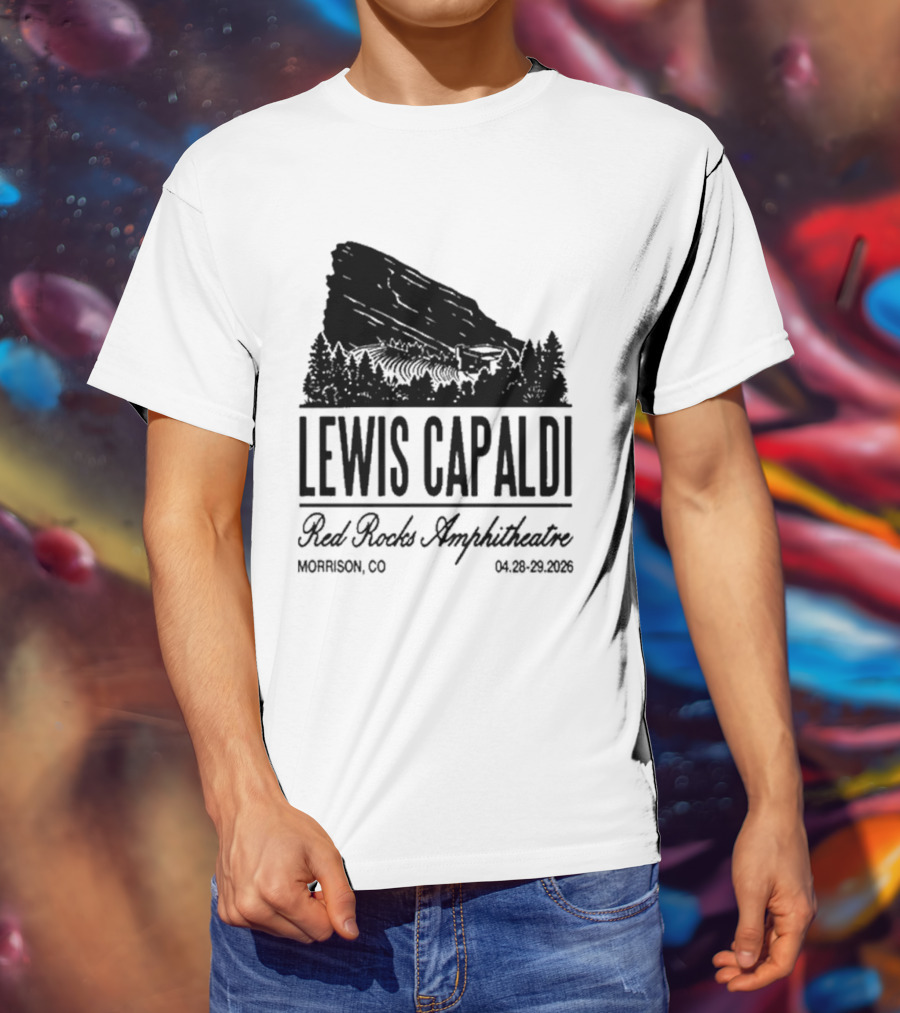 Lewis Capaldi Red Rocks Amphitheatre Morrison CO Apr 28 29 2026 T-Shirt