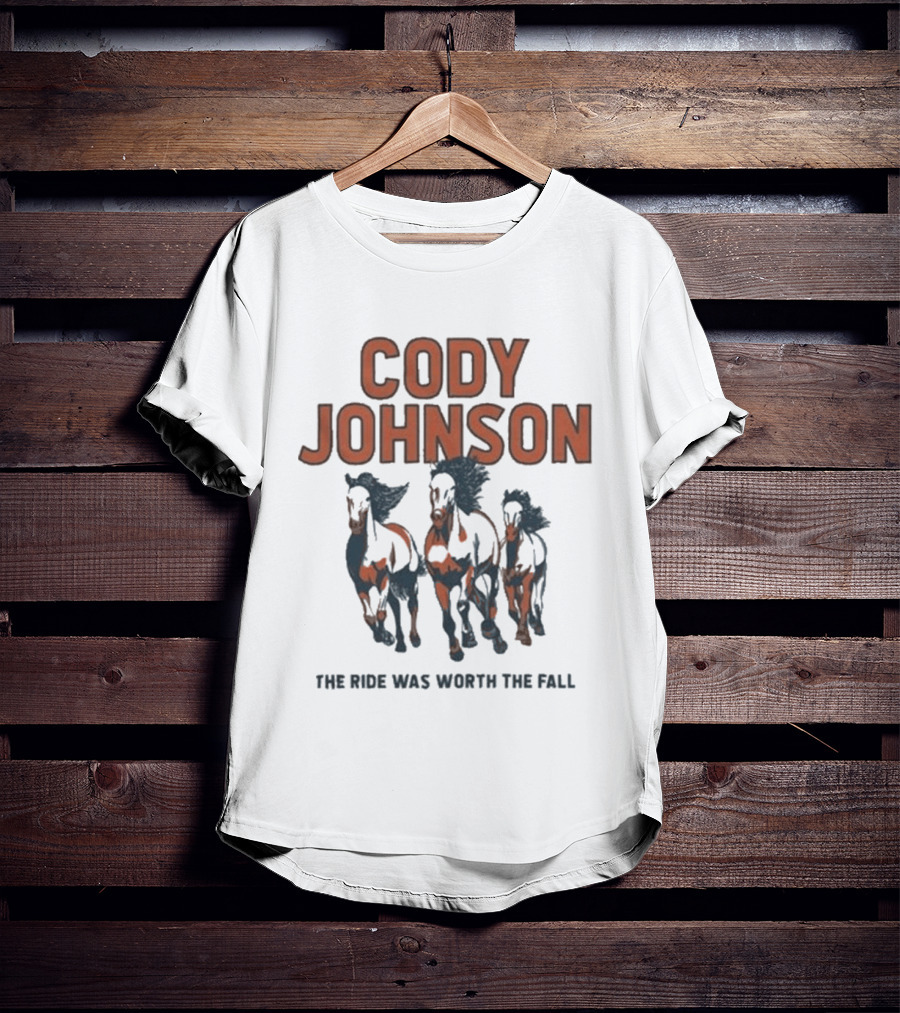 Cody Johnson The Ride Was Worth The Fall Running Horses T-Shirt